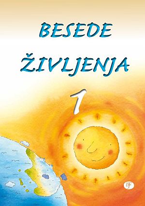 Besede življenja 1 – prva spoznanja