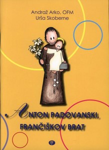 Anton Padovanski – Frančiškov brat