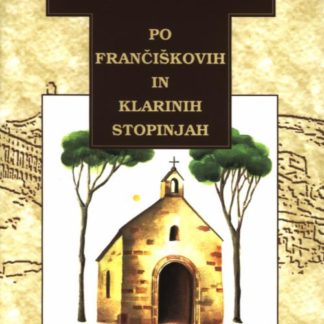 Po Frančiškovih in Klarinih stopinjah