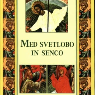 Med svetlobo in senco