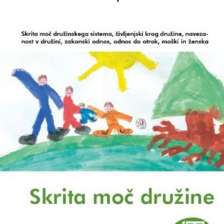 RAZPRODANO!! Skrita moč družine