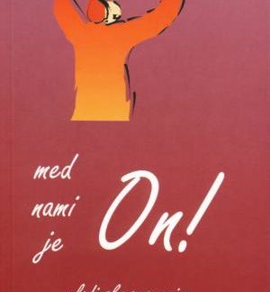 Med nami je On!