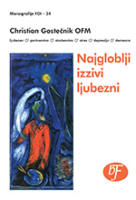 Christian Gostečnik: Najgloblji izzivi ljubezni