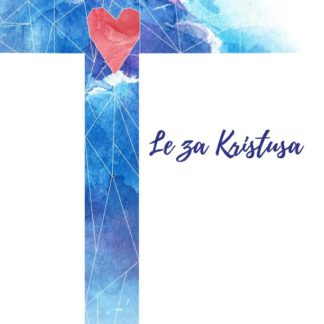 Le za Kristusa : pesmarica MPP