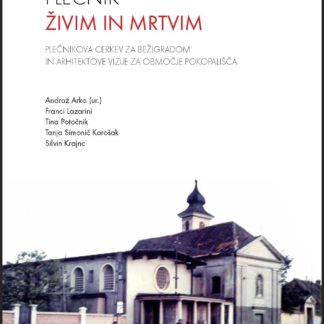 PLEČNIK ŽIVIM IN MRTVIM